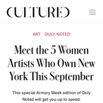 CULTURED: Meet the 5 Women Artists Who Own New York This September thumbnail