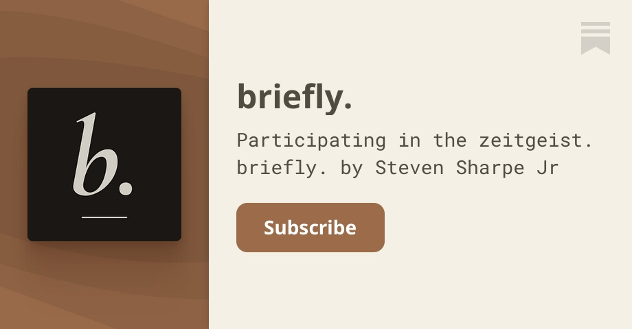 Subscribe to briefly. on Substack thumbnail
