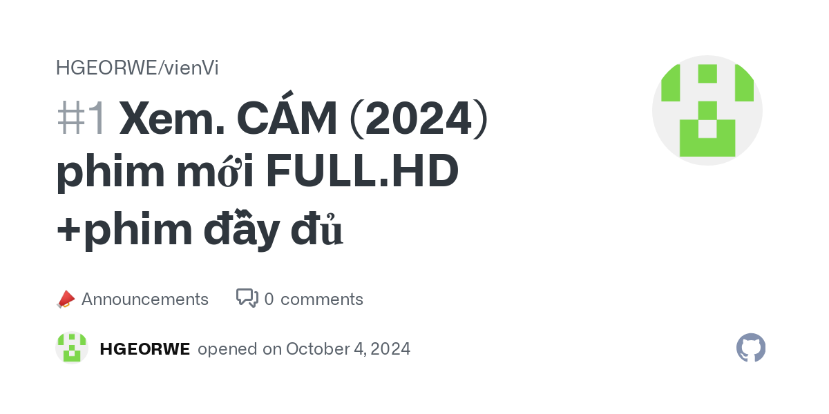 Xem. CÁM  (2024) phim mới  FULL.HD +phim đầy đủ · HGEORWE/vienVi · Discussion #1 thumbnail