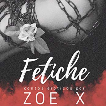 FETICHE (contos Eróticos) thumbnail