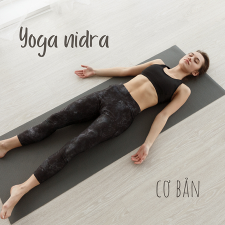 KHOÁ HỌC YOGA NIDRA CƠ BẢN thumbnail