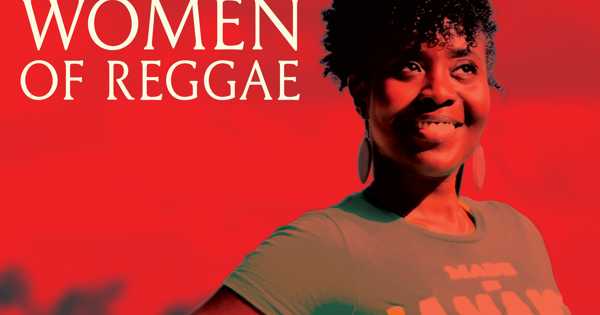 Women of Reggae: From Ska to Dancehall thumbnail