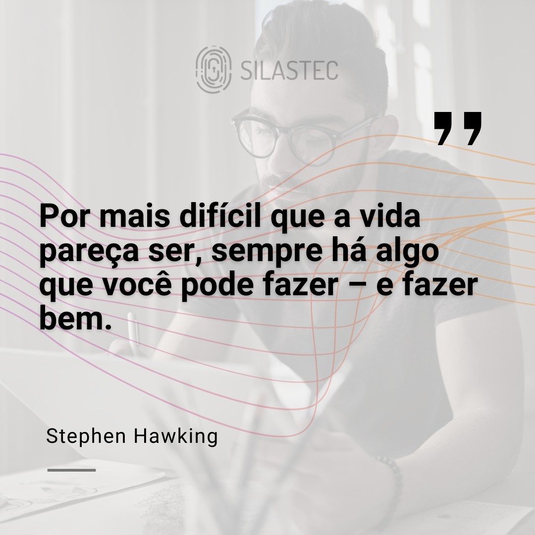 “Por mais difícil que a vida pareça ser, sempre há algo que você pode fazer – e fazer bem.”

- Stephen Hawking

Curtiu e