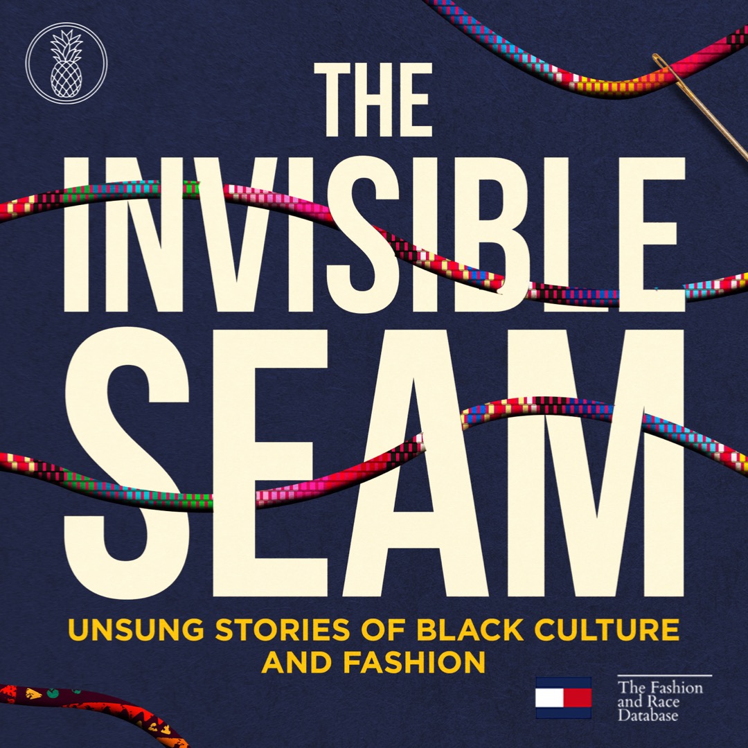 Listen to The Invisible Seam podcast––Black Fashion History thumbnail