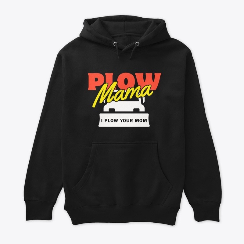 I Plow Your Mom Merch thumbnail