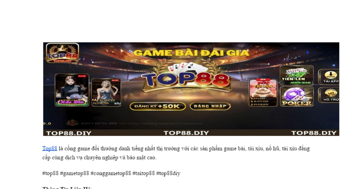 TOP88 | CỔNG GAME ĐỔI THƯỞNG DANH TIẾNG 2024 | TẢI TOP 88 thumbnail