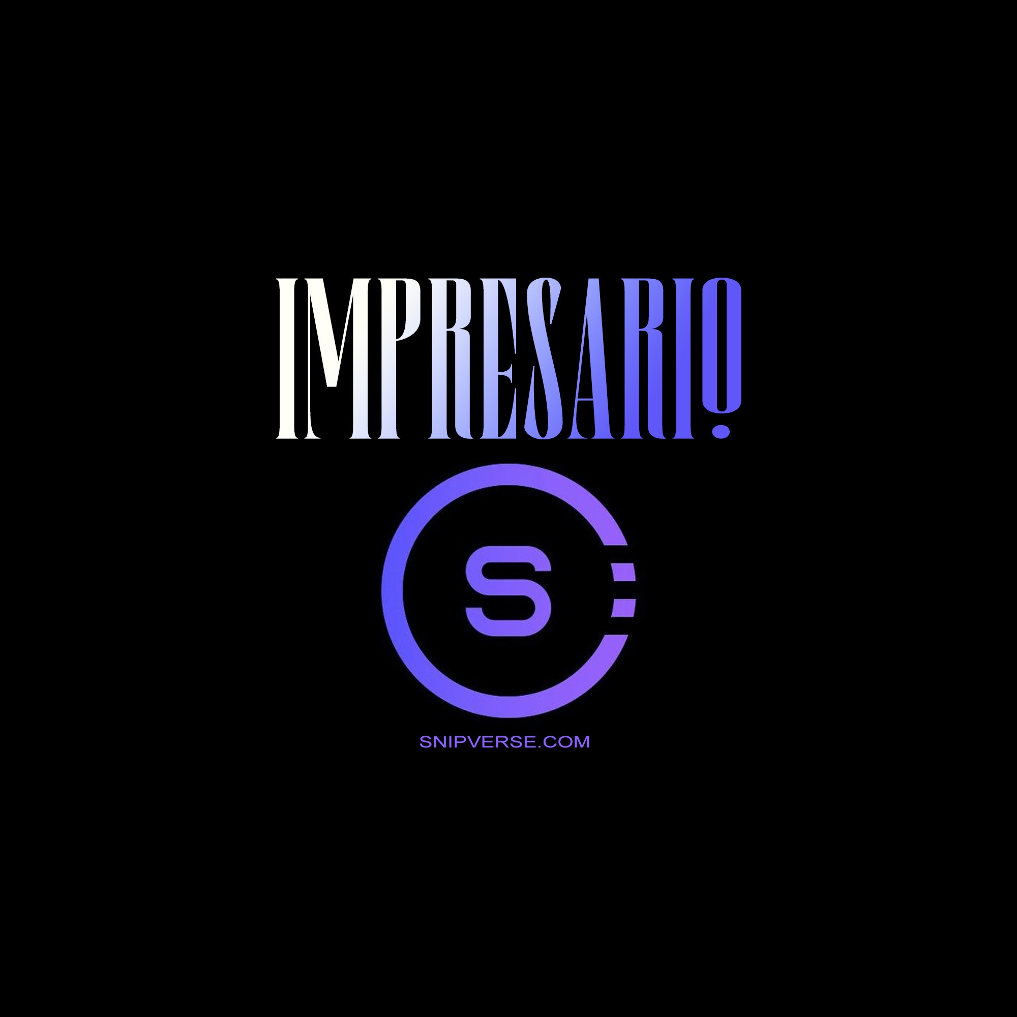 IMPRESARIO - Earn while being social on Snipverse thumbnail