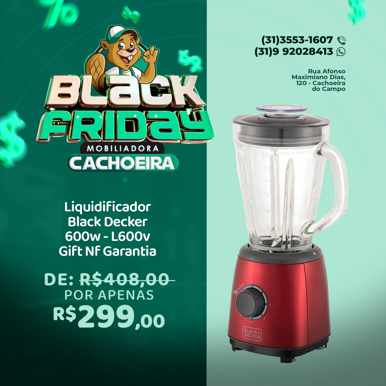 A BLACK FRIDAY CHEGOU NA MOBILIADORA CACHOEIRA! 🖤

Promoções semanais por categorias!

Essa semana teremos 👇
20/11: Cozi