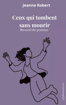 Ceux qui tombent sans mourir thumbnail