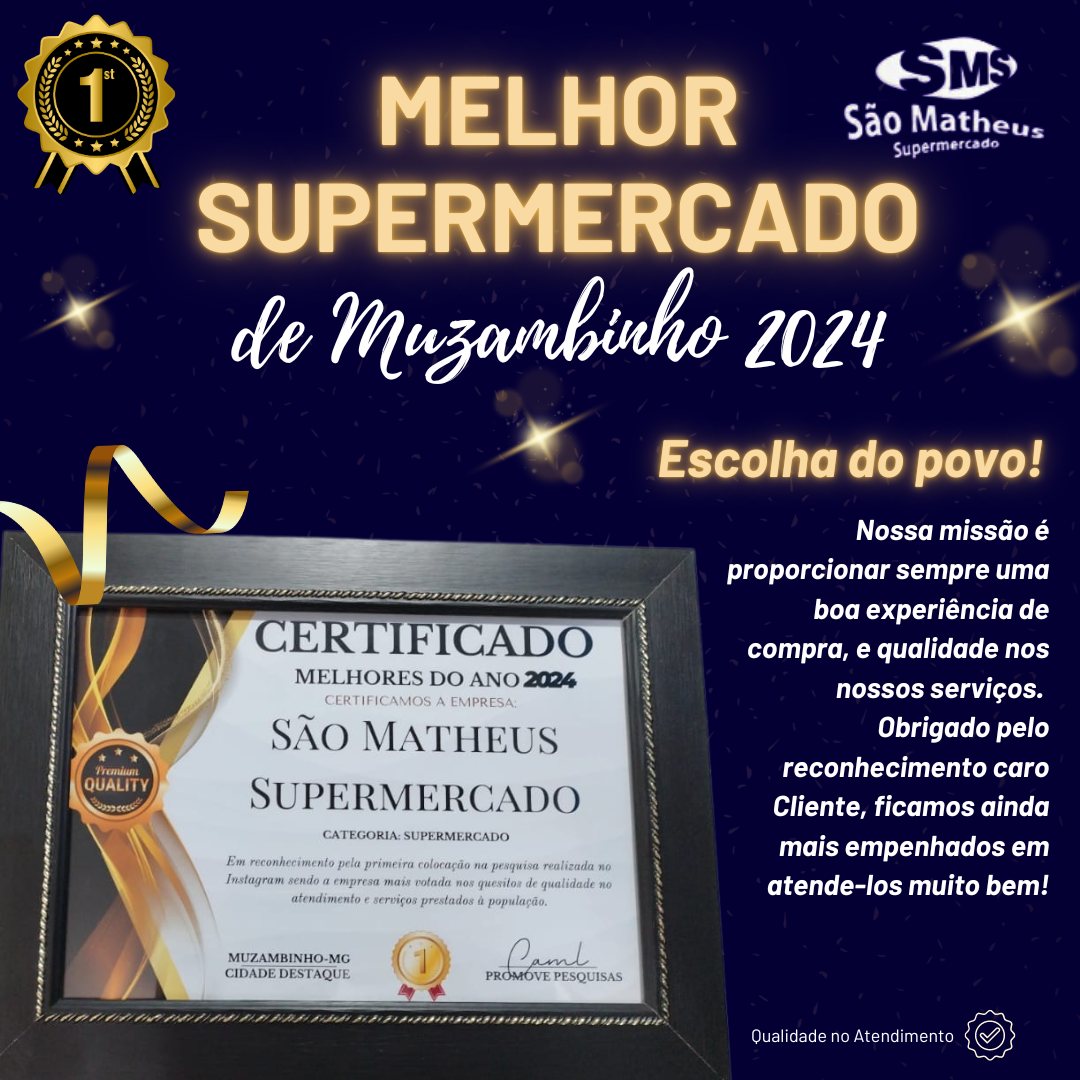 🏆 Supermercado São Mateus: Melhor de Muzambinho 2024! 🛒✨ Obrigado a todos que votaram e confiam em nosso trabalho. Vamos