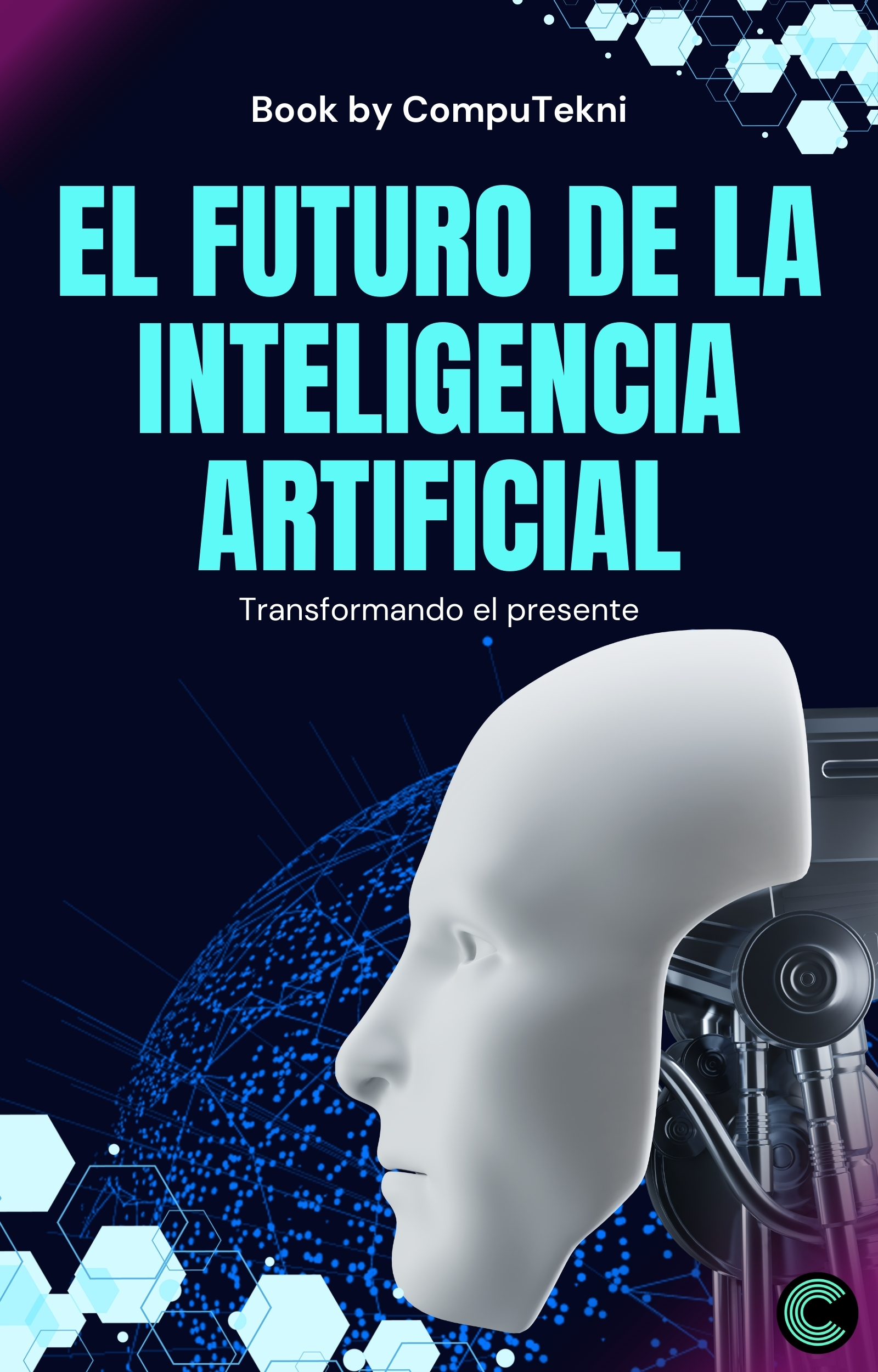 El futuro de la Inteligencia Artificial: Transformando el presente (eBook) - CompuTekni | Hotmart thumbnail