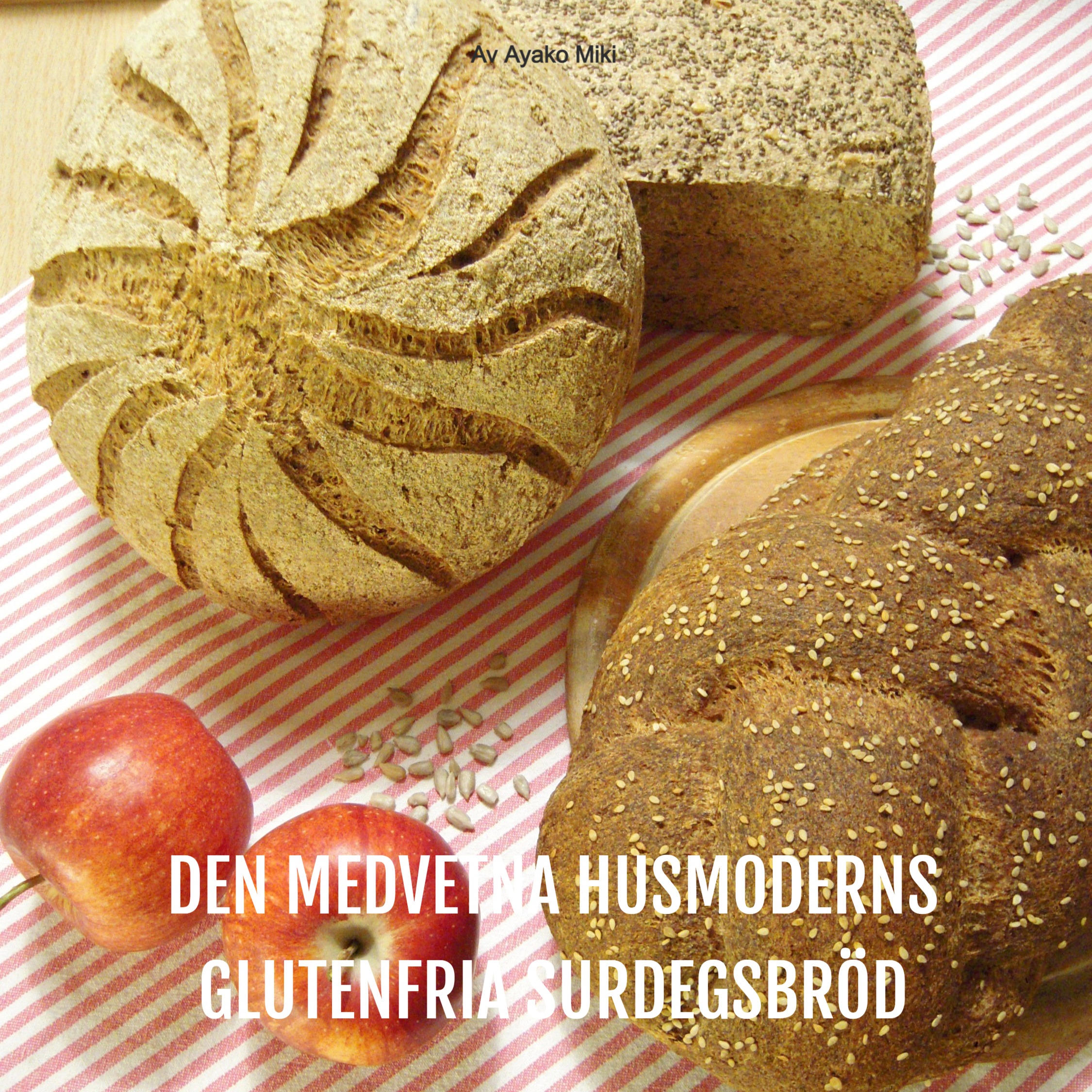 E-bok om glutenfritt surdegsbröd | fakta & recept thumbnail