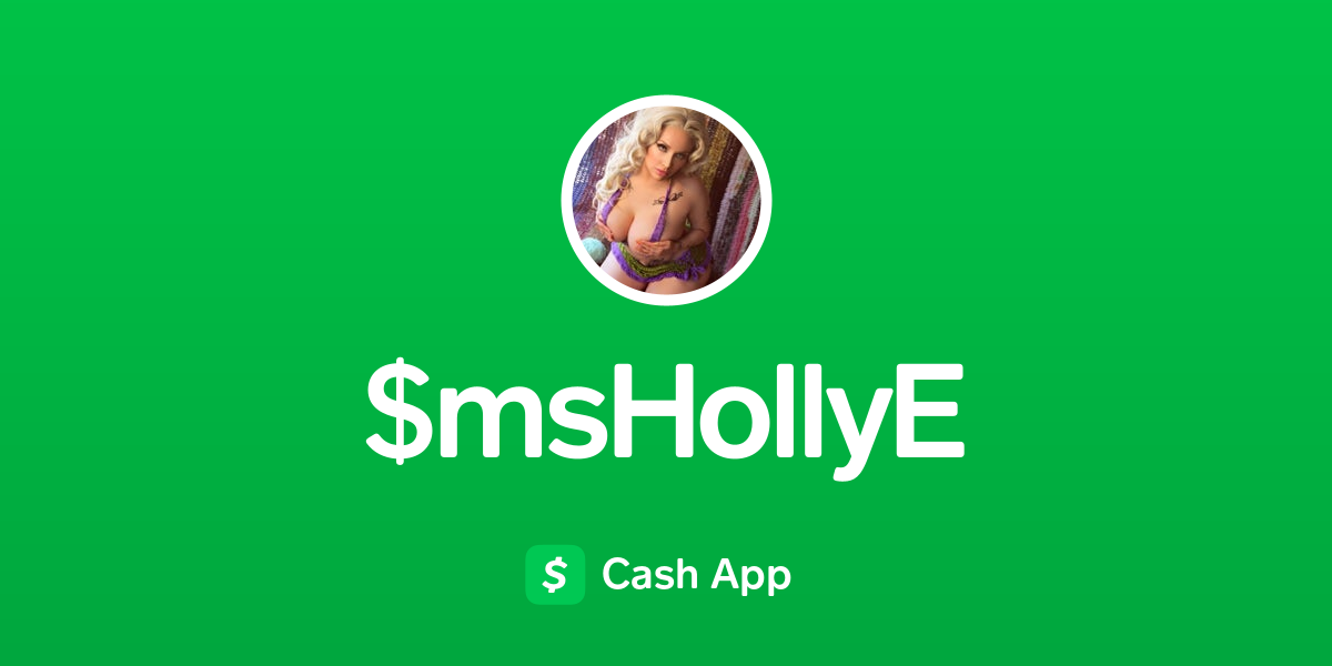 Pay $msHollyE on Cash App thumbnail