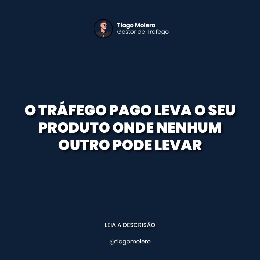 O Tráfego Pago leva o seu produto onde nenhum outro pode levar.

Através sua capacidade de direcionamento preciso, tem o