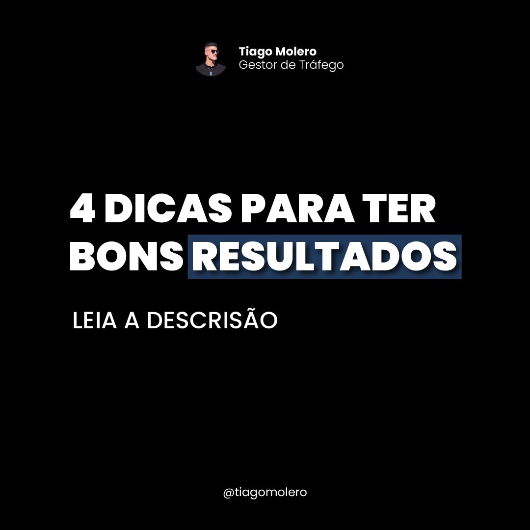 4 Dica para ter bons resultados 🔽

👥 Entenda o Seu Público (Dores e Desejos): Conheça profundamente quem são seus client