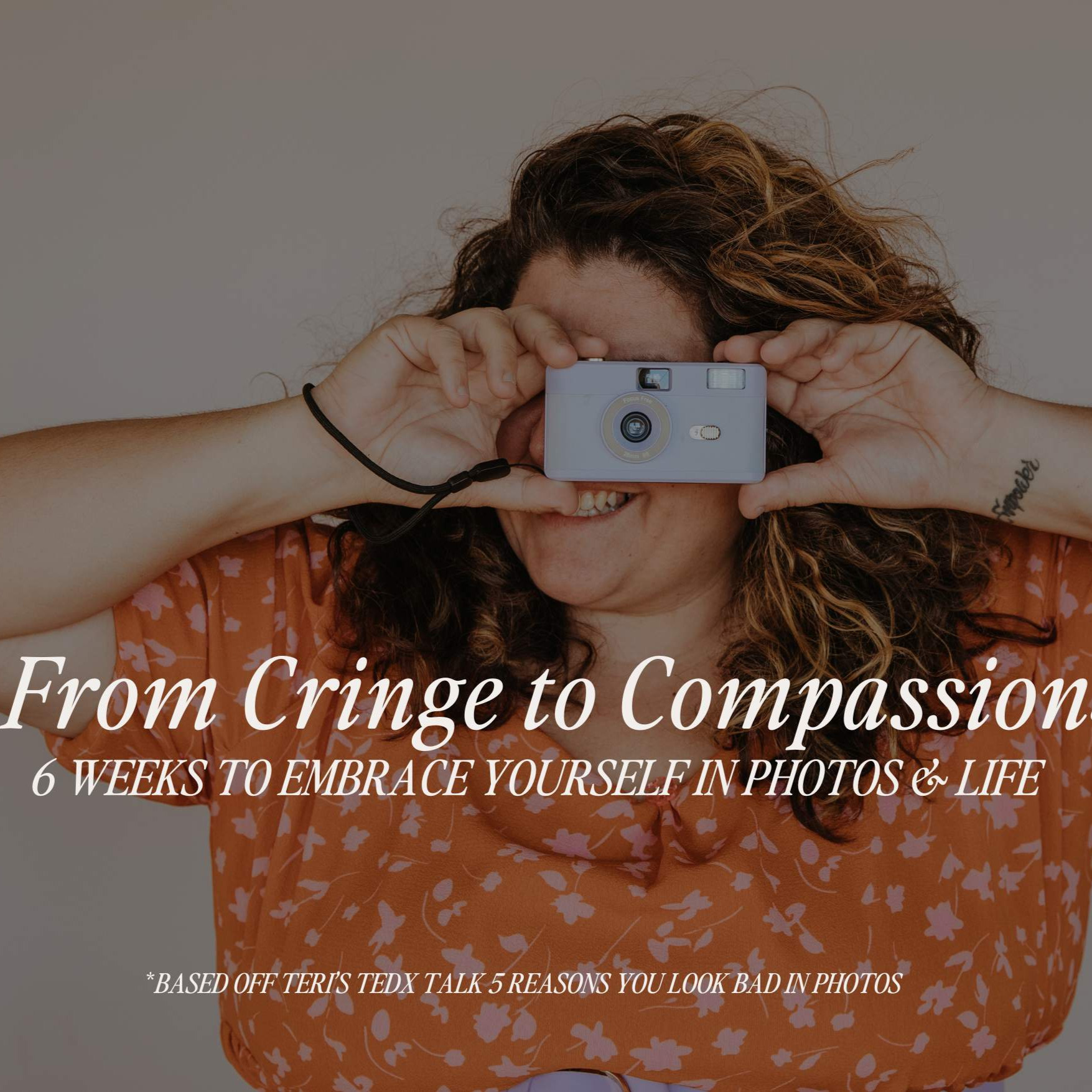 From Cringe to Compassion: 6 Weeks to Embrace Yourself in Photos & Life thumbnail