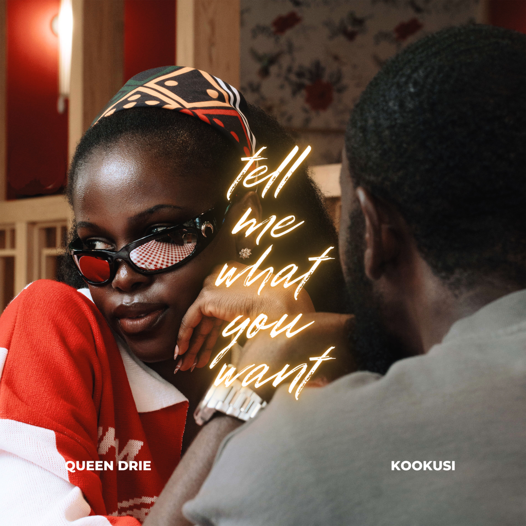 Queen Drie releases “Tell Me What You Want” featuring KooKusi… thumbnail