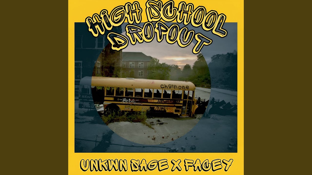 High School Dropout-UNKWN SAGE x facey thumbnail