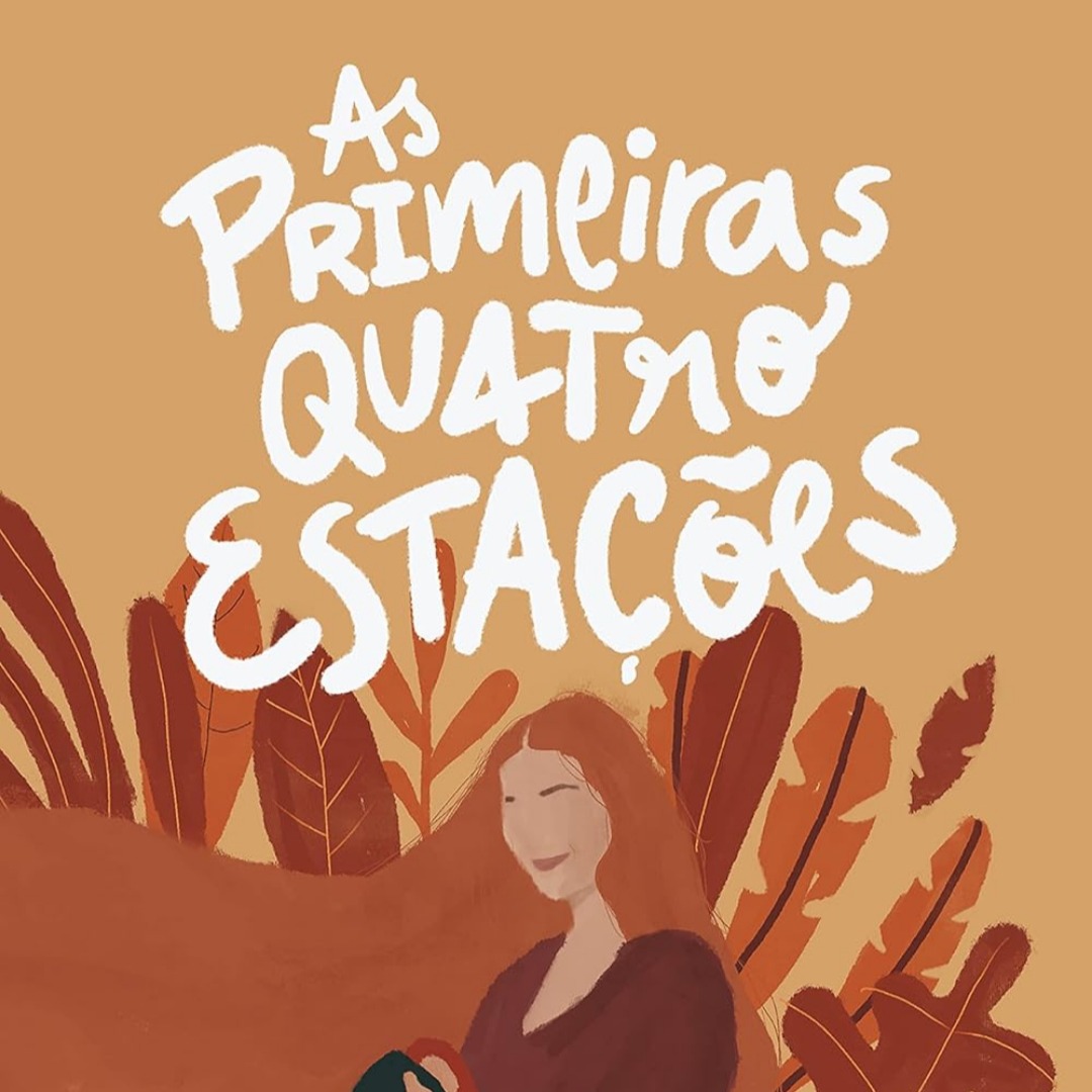 As primeiras quatro estações - vivendo a maternidade thumbnail