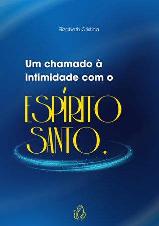 Um chamado à intimidade com o Espírito Santo. thumbnail