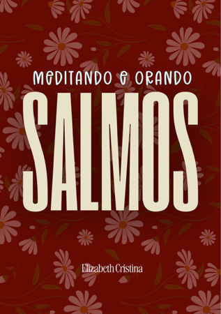 30 dias Meditando e Orando Salmos. thumbnail