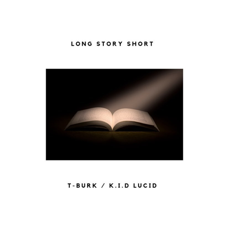 Long Story Short W/K.I.D LUCID thumbnail