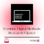 Feminist Digital Methods Research Cluster thumbnail