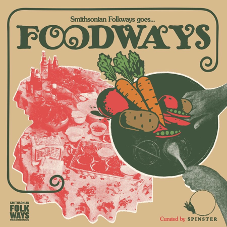 Folkways Foodways Playlist by SPINSTER thumbnail