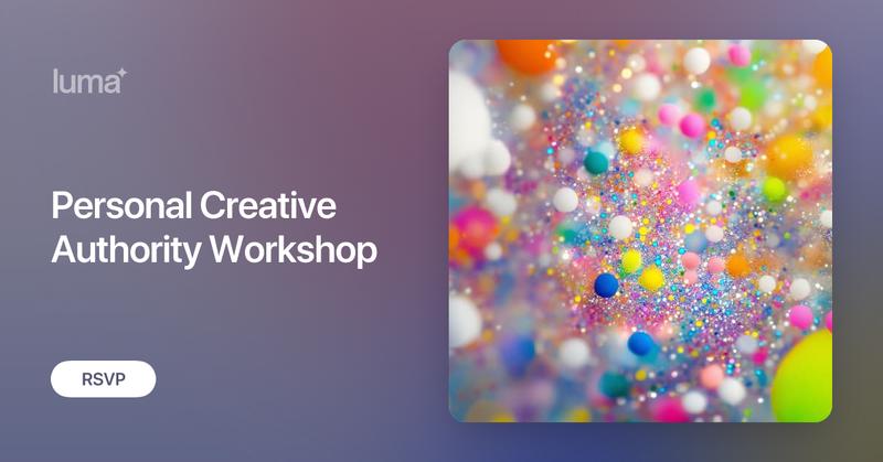 Personal Creative Authority Workshop thumbnail
