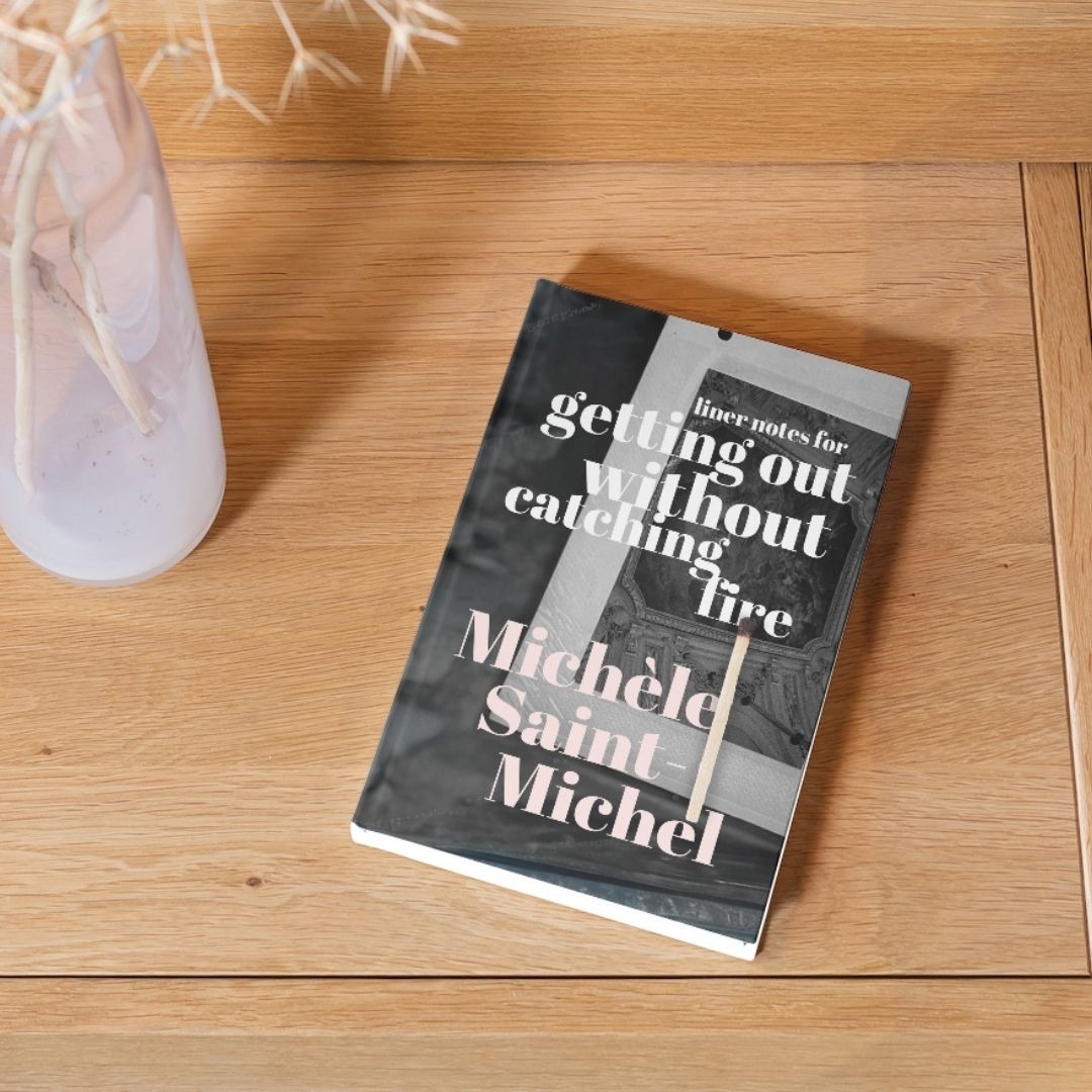 Liner Notes for Getting Out Without Catching Fire (Deluxe Edition) thumbnail