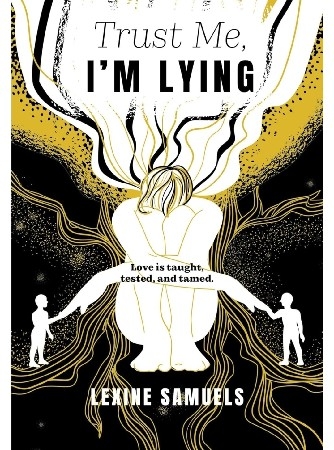 Book - Trust Me, I'm Lying by Lexine Samuels  thumbnail