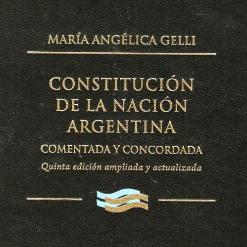 Constitucion de la Nacion Argentina | Comentada y Concordada II - Gelli thumbnail