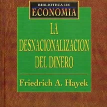 La Desnacionalización del Dinero thumbnail