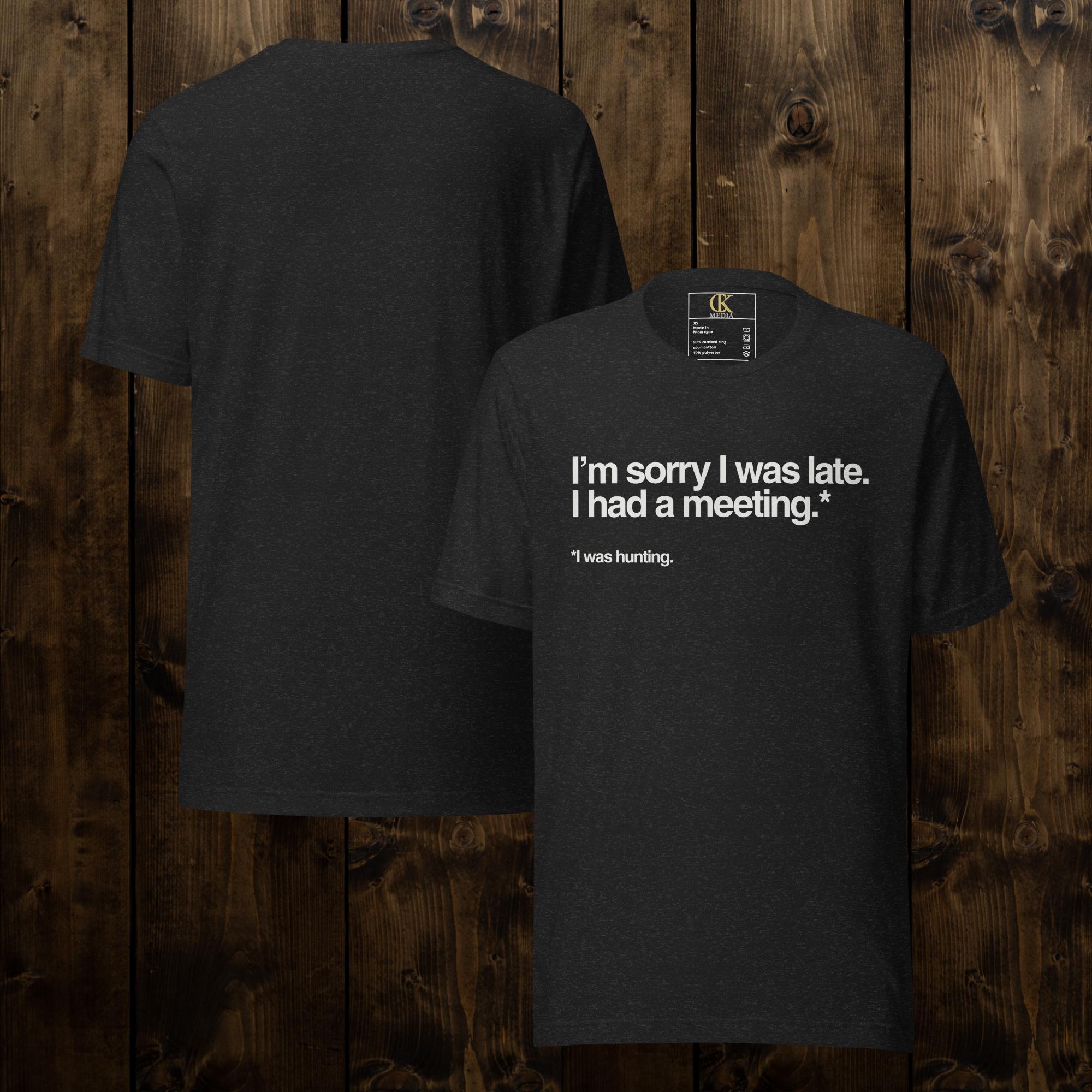 "*I was hunting" Unisex T-Shirt thumbnail