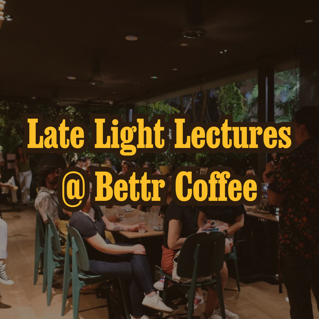 Late Light Lectures @ Bettr Coffee thumbnail