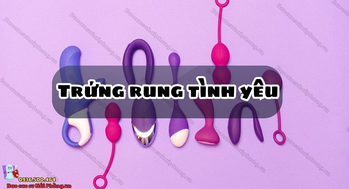Trứng Rung Tình Yêu | Shop Bao cao su Hải Phòng thumbnail