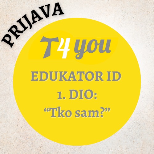 T4You  EDUKATOR ID I. DIO: "Tko sam?" | Prosinac, 2024. Zagreb thumbnail