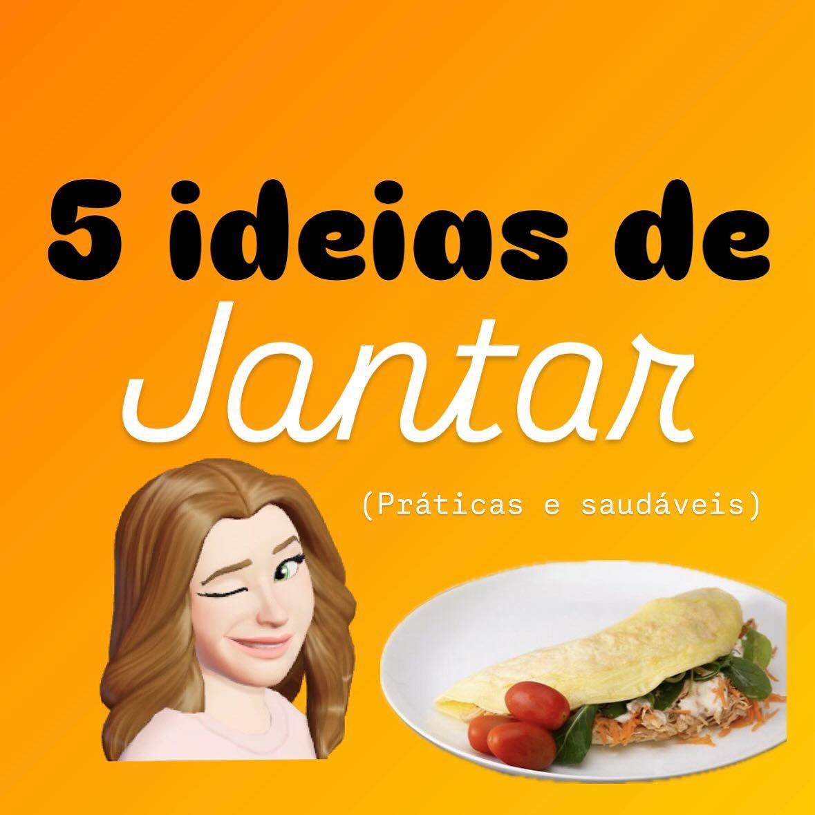 Não tem vontade de comer um prato de comida no jantar? 
Não tem problema! Hoje te trago algumas ideias saudáveis e práti