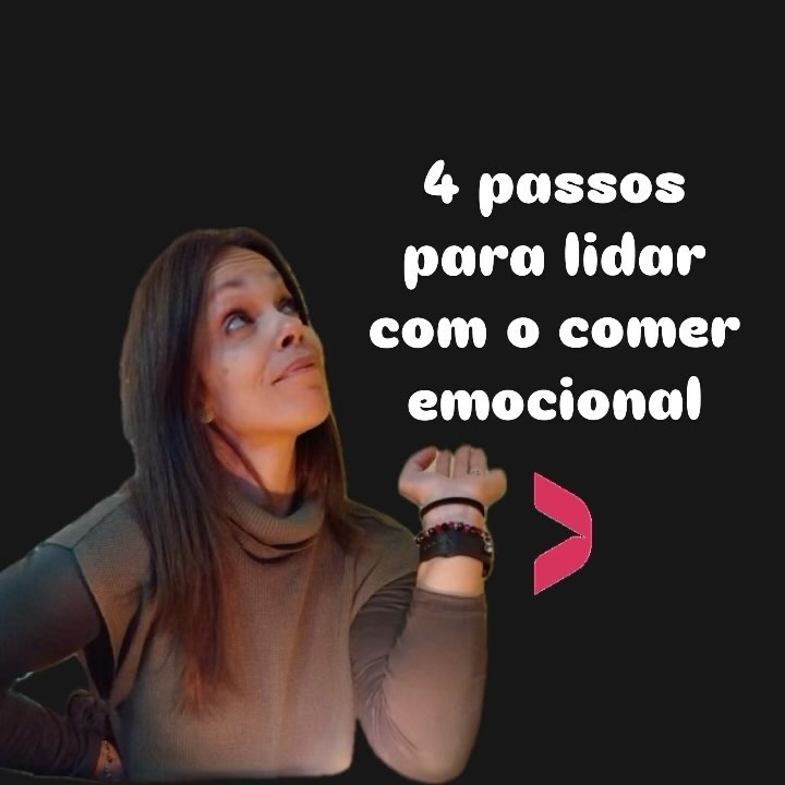 Dominar a identificação e o manejo adequado das emoções é essencial para evitar o ciclo do “comer emocional”. 
Fonte: Nu