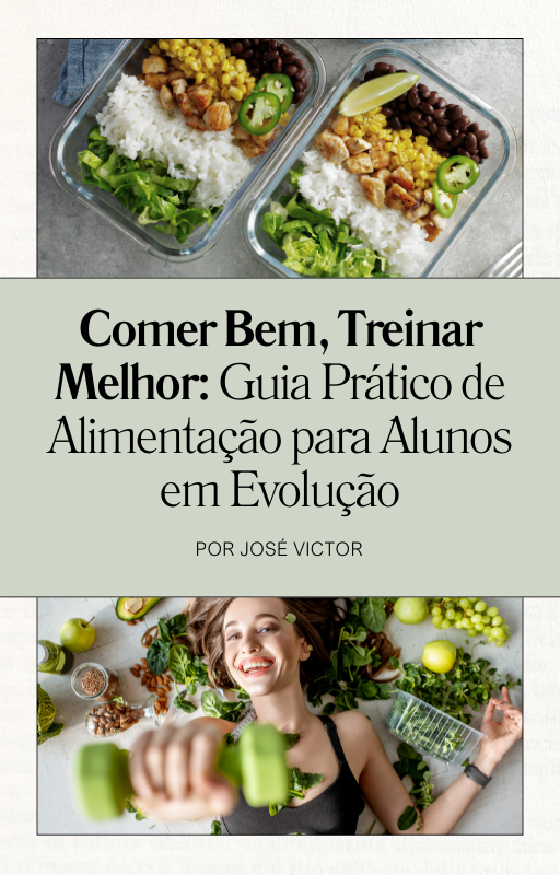 Ebook - Comer Bem, Treinar Melhor – Guia Prático de Alimentação para Quem Treina thumbnail
