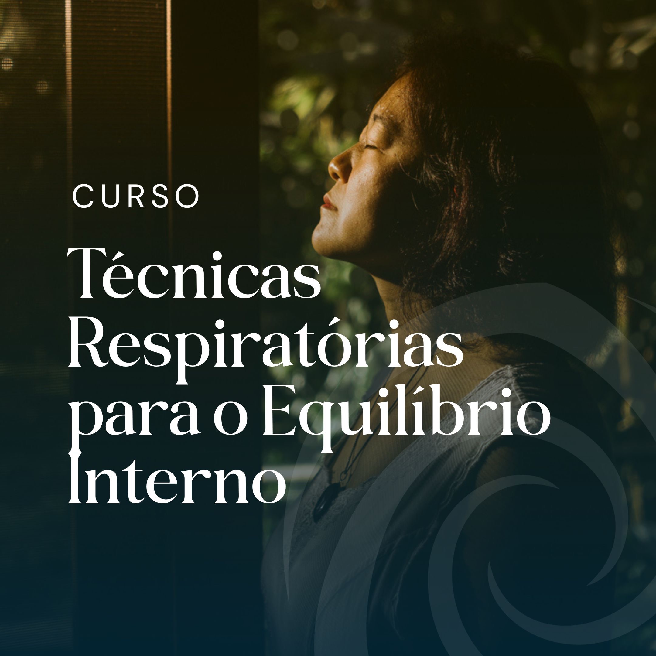 Curso Técnicas Respiratórias para o Equilíbrio Interno thumbnail