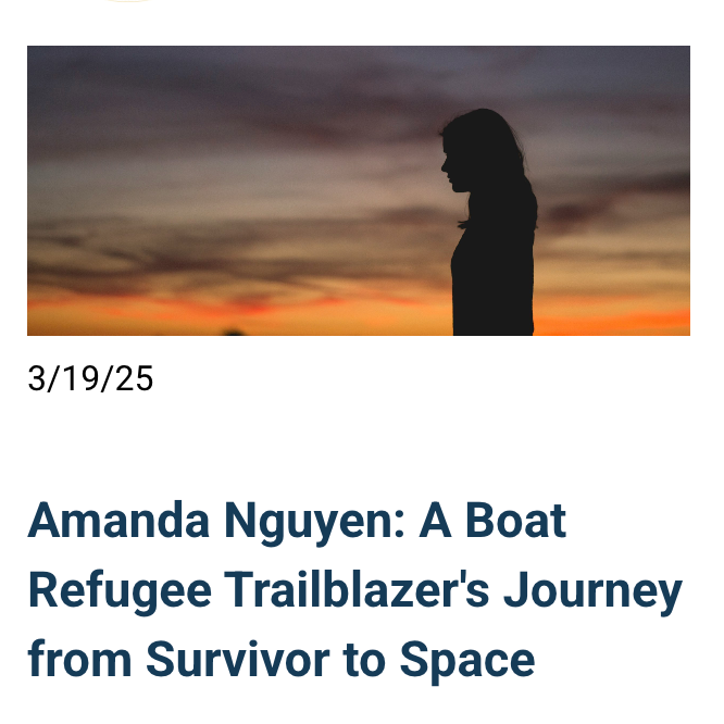 Amanda Nguyen: A Boat Refugee Trailblazer's Journey from Survivor to Space thumbnail