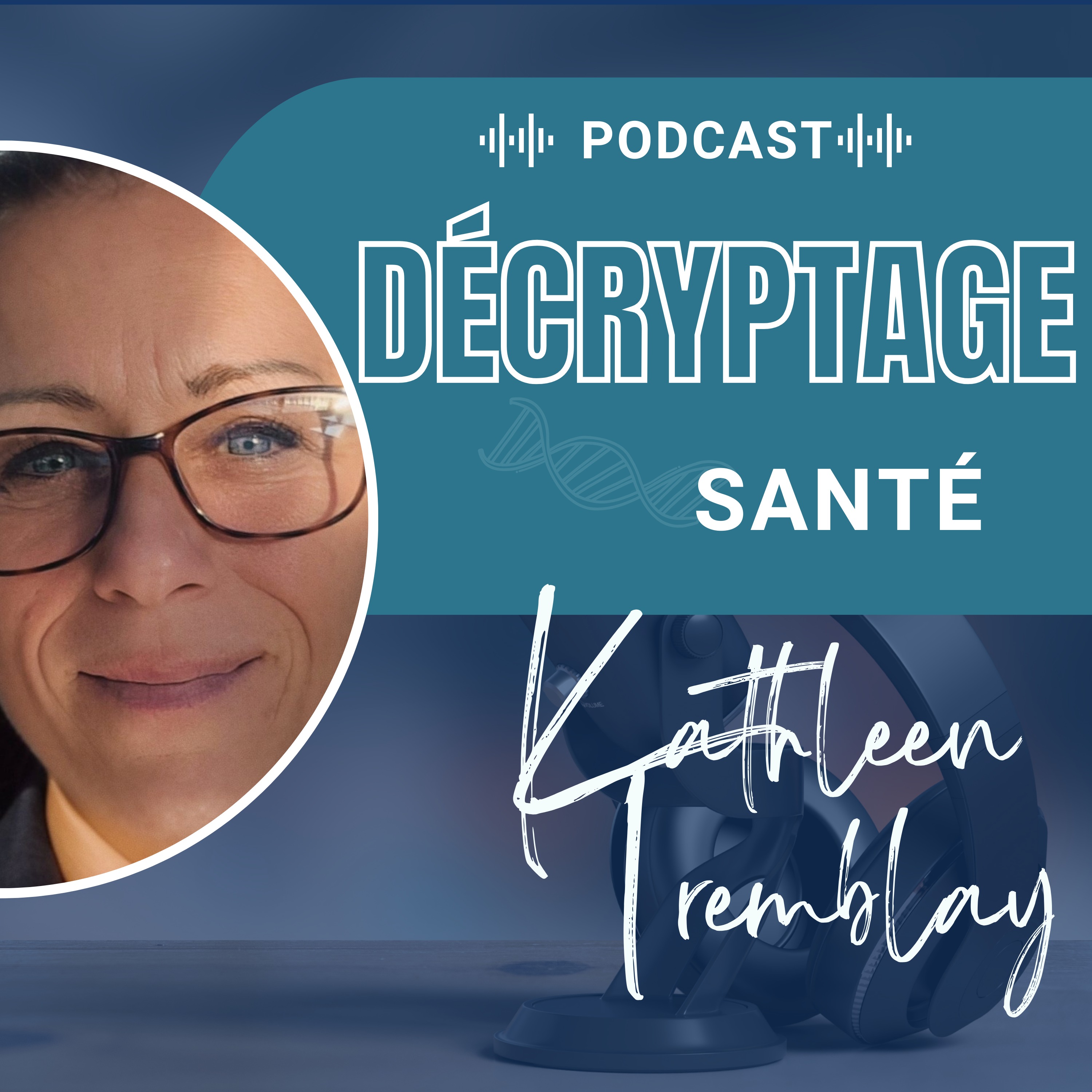 Podcast - Décryptage Santé thumbnail