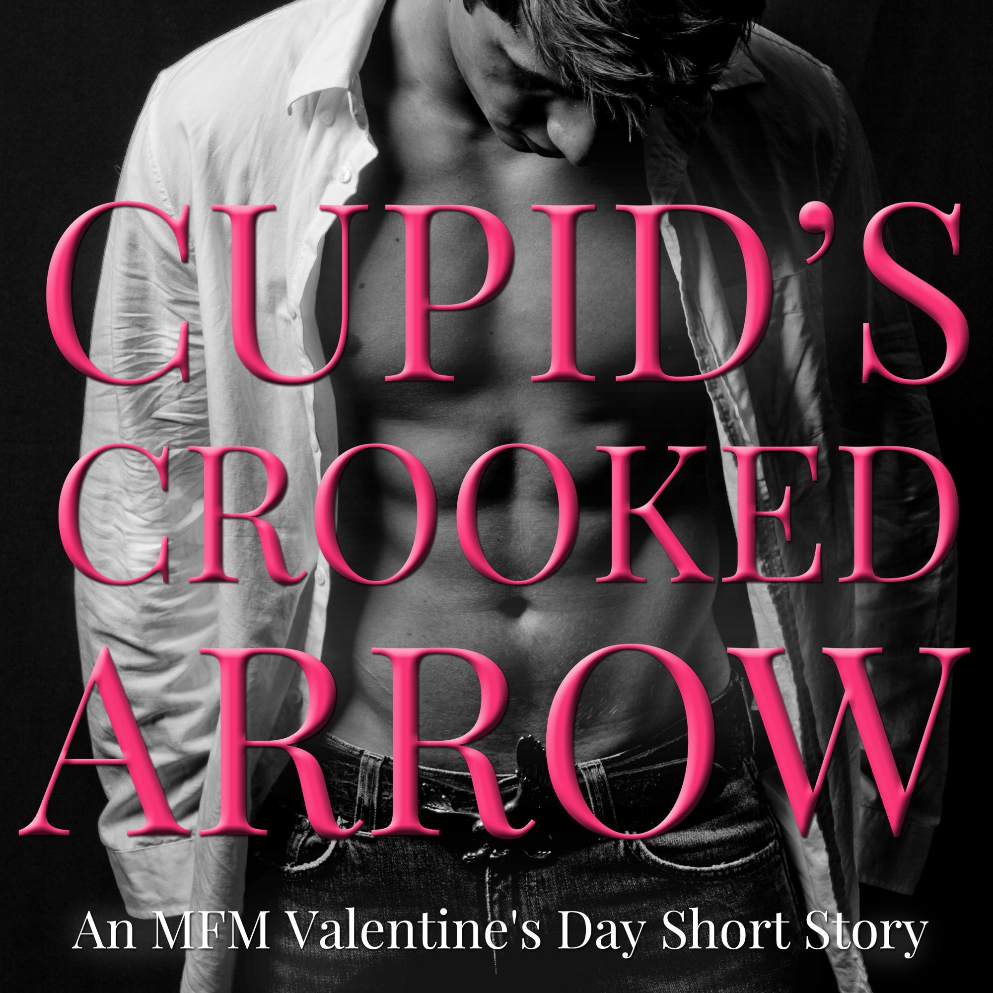 Cupid's Crooked Arrow: An MFM Valentine's Day Short Story thumbnail