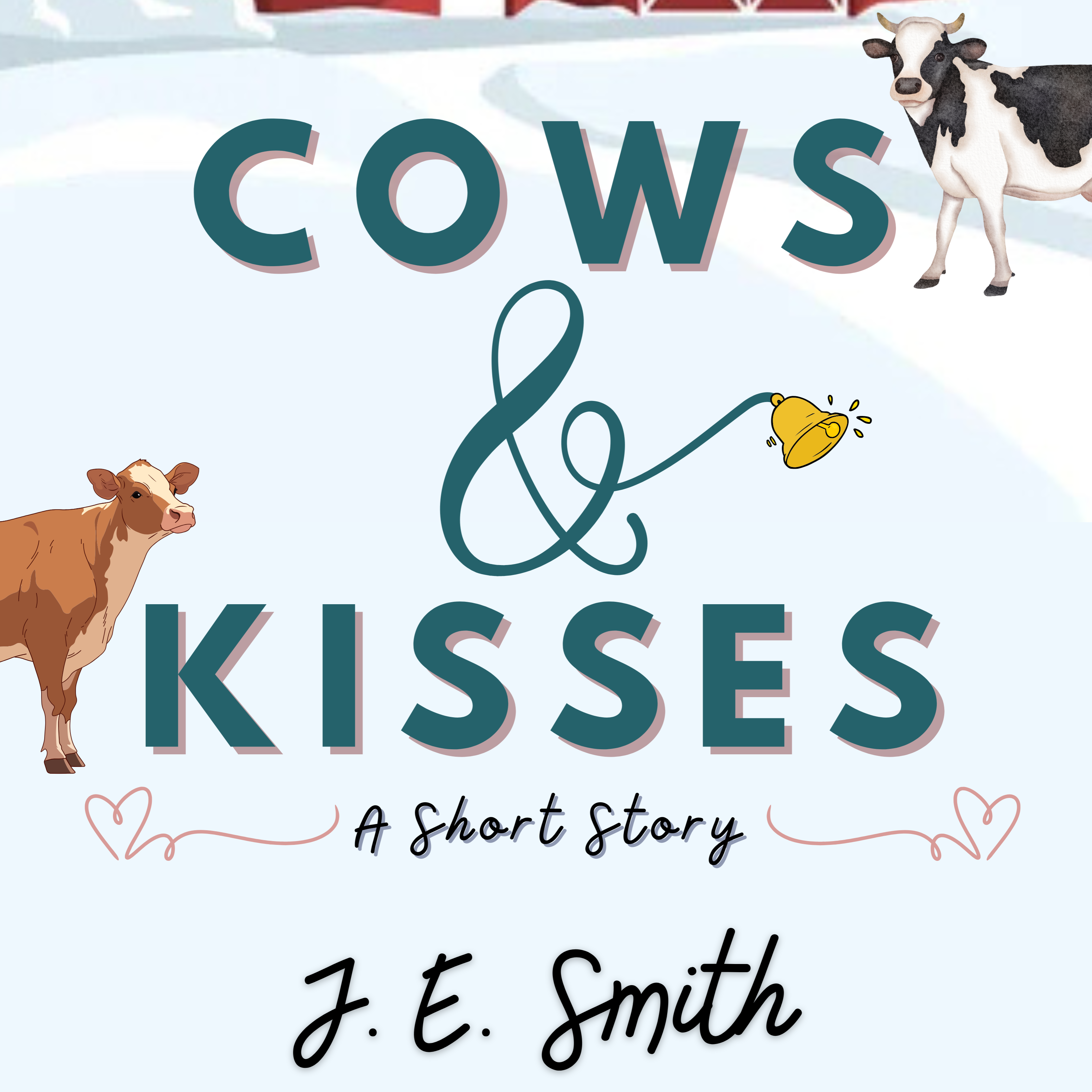 Cows & Kisses: A Short Story Ebook thumbnail