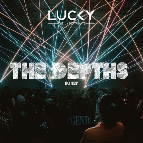 LUCKY The Unfortunate - The Depths (DJ Sett) thumbnail