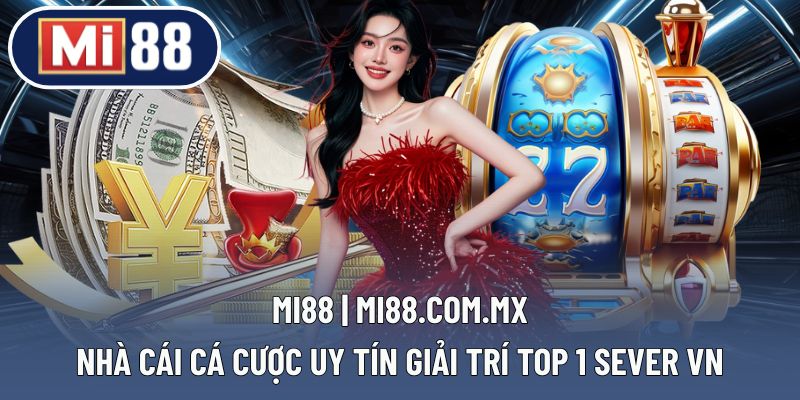 MI88 | Nhà Cái Cá Cược Uy Tín Giải Trí Top 1 Sever VN thumbnail