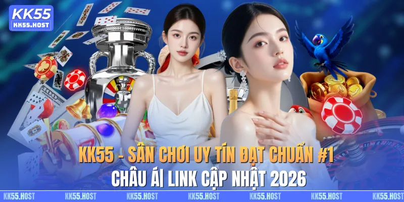KK55 – Giải Trí Trực Tuyến Đa Dạng & Ổn Định 2026 thumbnail