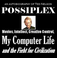 POSSIPLEX: Movies, Intellect, Creative Control - My Computer Life and the Fight for Civilization. Ted reads from autobiography, Q&A (2010, Internet Archive inaugural, YT link) thumbnail