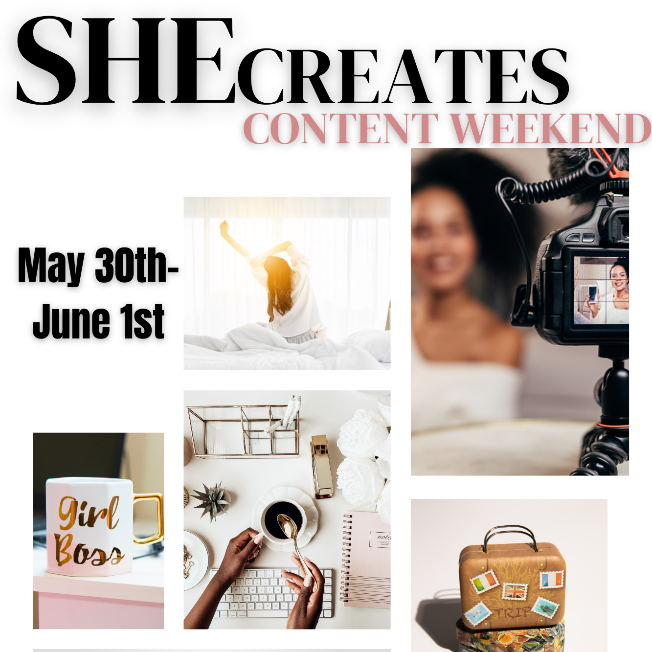 SheCreates Content Weekend MAY 30TH-JUNE 1ST  thumbnail
